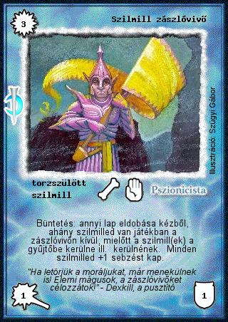 Kiadás: Sötét kor
Gyakoriság: nem gyakori