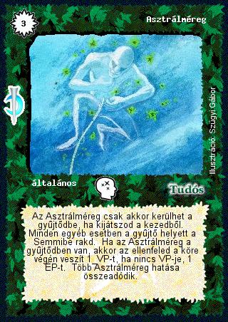 Kiadás: Sötét kor
Gyakoriság: nem gyakori