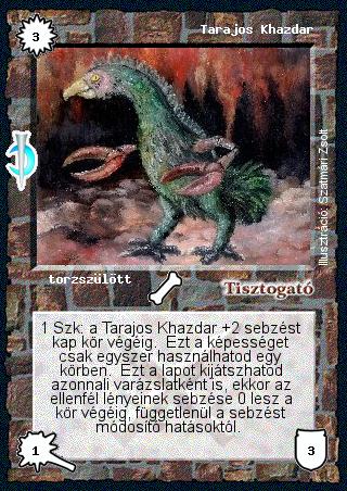 Kiadás: Sötét kor
Gyakoriság: nem gyakori