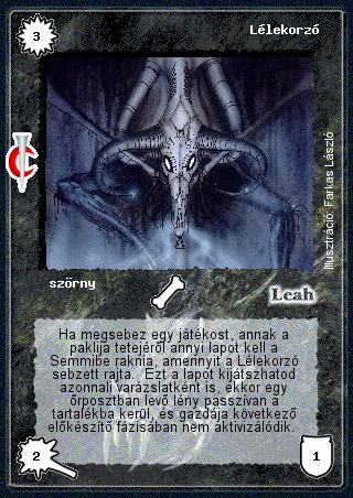 Kiadás: Sötét kor
Gyakoriság: nem gyakori