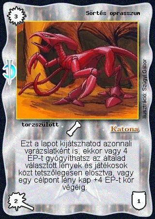 Kiadás: Sötét kor
Gyakoriság: nem gyakori