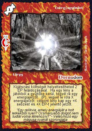 Kiadás: Sötét kor
Gyakoriság: nem gyakori