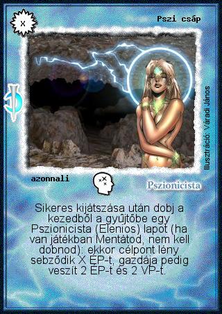 Kiadás: Sötét kor
Gyakoriság: nem gyakori