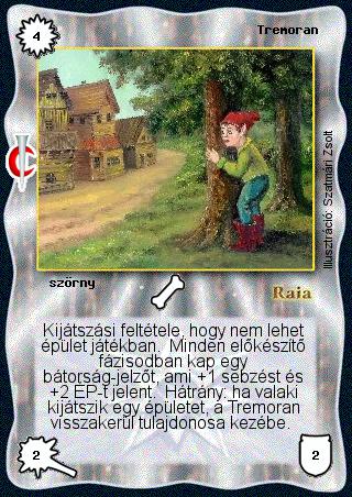 Kiadás: Sötét kor
Gyakoriság: nem gyakori