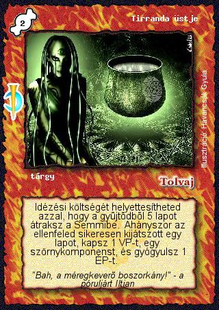 Kiadás: Sötét kor
Gyakoriság: ritka