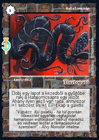 Kiadás: Sötét kor
Gyakoriság: ritka