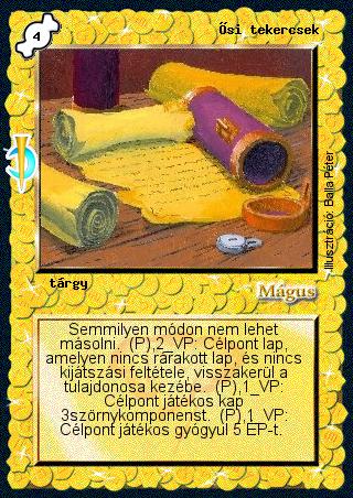 Kiadás: Sötét kor
Gyakoriság: ritka