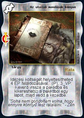 Kiadás: Sötét kor
Gyakoriság: ritka