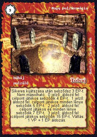 Kiadás: Sötét kor
Gyakoriság: ultra ritka