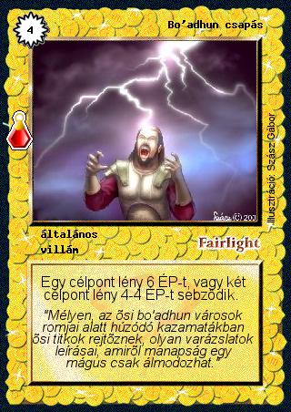 Kiadás: Esthar Császárság
Gyakoriság: ritka
