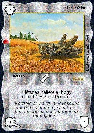 Kiadás: Ősi legendák
Gyakoriság: gyakori