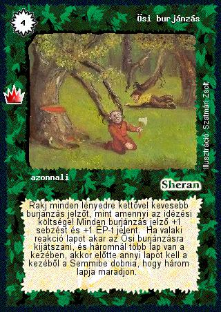 Kiadás: Ősi legendák
Gyakoriság: gyakori