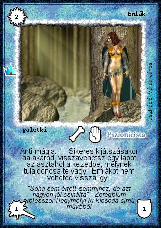 Kiadás: Ősi legendák
Gyakoriság: gyakori