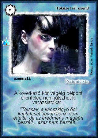 Kiadás: Ősi legendák
Gyakoriság: gyakori