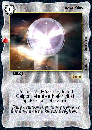 Kiadás: Ősi legendák
Gyakoriság: gyakori