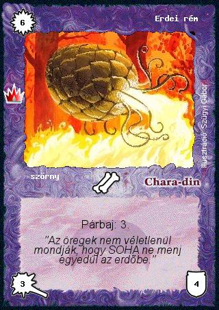 Kiadás: Ősi legendák
Gyakoriság: nem gyakori