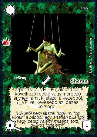 Kiadás: Ősi legendák
Gyakoriság: nem gyakori