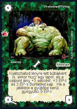 Kiadás: Ősi legendák
Gyakoriság: nem gyakori