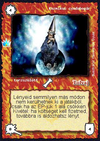 Kiadás: Ősi legendák
Gyakoriság: ritka