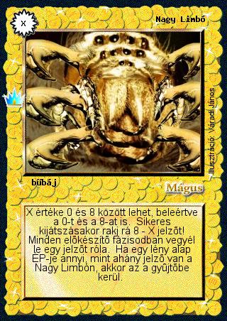 Kiadás: Ősi legendák
Gyakoriság: ritka