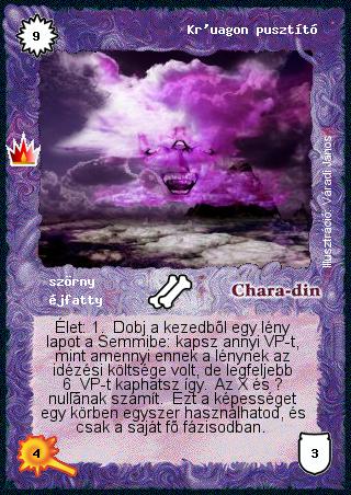 Kiadás: Ősi legendák
Gyakoriság: ritka