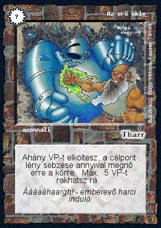 Kiadás: Alappakli, 1. kiadás, Alappakli, 2. kiadás, Alappakli, 3. kiadás, Alappakli, 4. kiadás, Túlélők Földje
Gyakoriság: gyakori