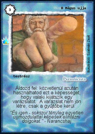 Kiadás: Ősi legendák
Gyakoriság: ritka