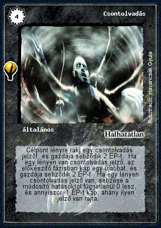 Kiadás: Alappakli, 6. kiadás (Ősök Városa)
Gyakoriság: ritka