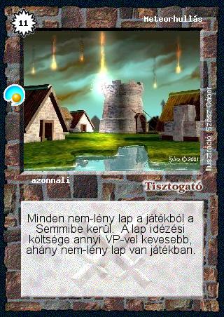 Kiadás: Két világ közt, Alappakli, 6. kiadás (Ősök Városa)
Gyakoriság: ritka