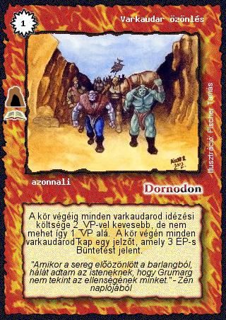 Kiadás: Grumarg barlangja (Zén)
Gyakoriság: ritka