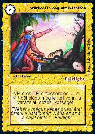 Kiadás: Alappakli, 1. kiadás, Védnök 2021
Gyakoriság: ritka