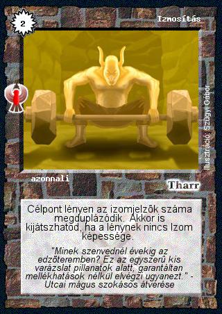 Kiadás: Ébredés
Gyakoriság: gyakori