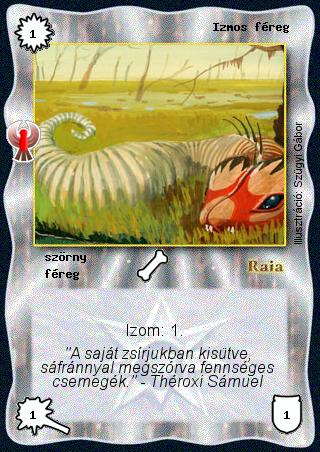 Kiadás: Ébredés
Gyakoriság: gyakori