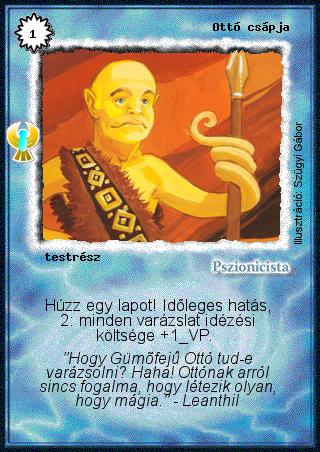 Kiadás: Ébredés
Gyakoriság: ritka