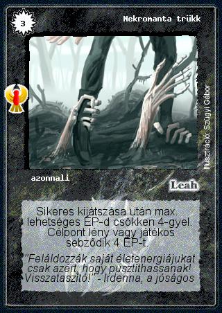 Kiadás: Ébredés
Gyakoriság: ritka