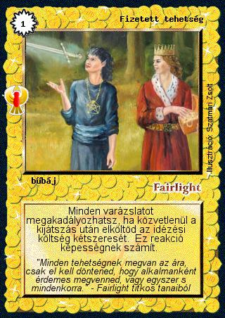 Kiadás: Ébredés
Gyakoriság: ritka