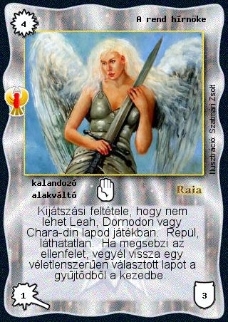 Kiadás: Ébredés
Gyakoriság: ritka