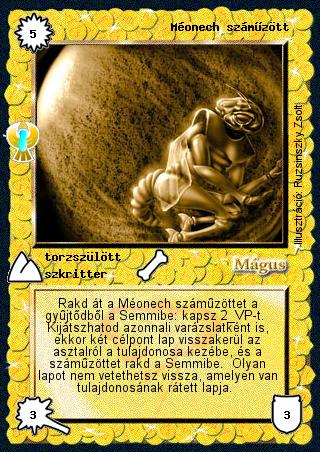 Kiadás: Ébredés
Gyakoriság: ritka