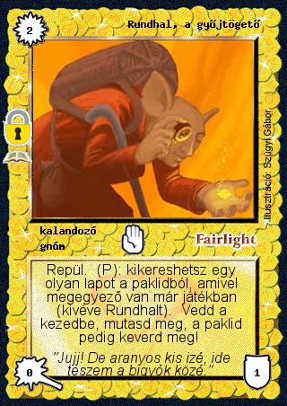 Kiadás: Nuk kincseskamrája (Zén)
Gyakoriság: ritka