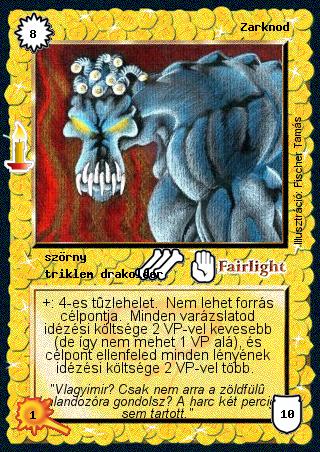 Kiadás: Múltidéző, Alappakli, 8. kiadás
Gyakoriság: ritka