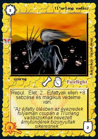 Kiadás: Káoszkatlan, Alappakli, 8. kiadás
Gyakoriság: nem gyakori