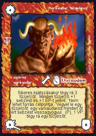 Kiadás: Káoszkatlan, Alappakli, 8. kiadás
Gyakoriság: nem gyakori