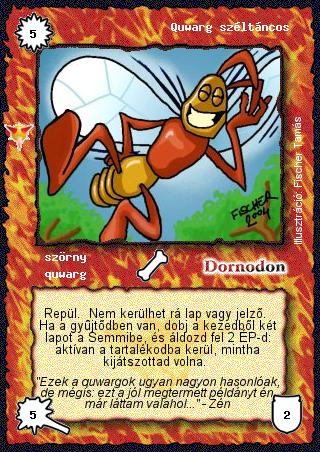 Kiadás: Káoszkatlan
Gyakoriság: ritka