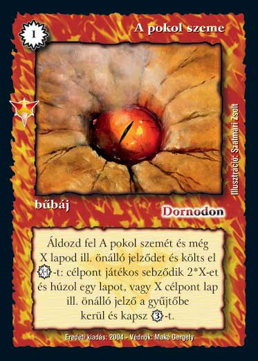 Kiadás: Káoszkatlan, Alappakli, 8. kiadás, Védnök 2023
Gyakoriság: ritka