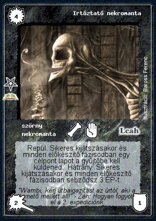 Kiadás: Nekromanta szentély (Zén)
Gyakoriság: ritka