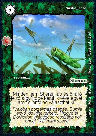 Kiadás: Rhatt fénykora
Gyakoriság: gyakori