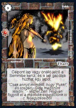 Kiadás: Rhatt fénykora
Gyakoriság: gyakori