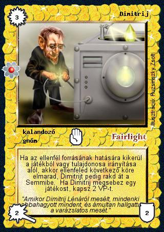 Kiadás: Rhatt fénykora
Gyakoriság: nem gyakori