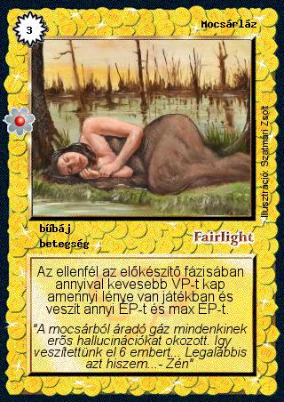 Kiadás: Rhatt fénykora, Alappakli, 8. kiadás
Gyakoriság: nem gyakori