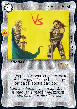 Kiadás: Rhatt fénykora
Gyakoriság: ritka